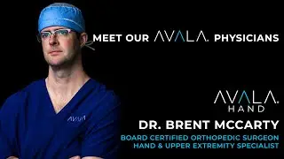 Meet Dr. McCarty with AVALA Hand