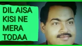 Dil Aisa Kisi Ne Mera ! Anoop seth 7905650546