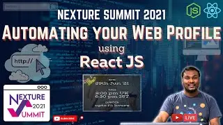 Automating your Web Profile using React JS | Praveen Kumar | NextureSummit 2021