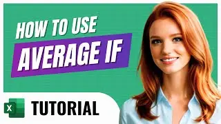 How to Use the AVERAGEIF Function in Excel – Step by Step