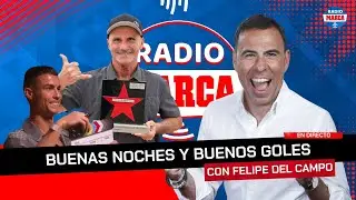🏄‍♂️AITOR FRANCESENA EN DIRECTOI Buenas Noches y Buenos Goles I Radio MARCA