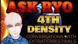 Shifting to 4th Density | Ryo - Channeled by Tyler Ellison