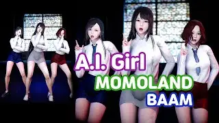 AI 少女/AI girl (MOMOLAND - BAAM)
