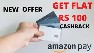 Rs 100 Cashback Offer Amazon Pay New Cashback Offers 2022 | Amazon Pay New Cashback Offers 2022 |