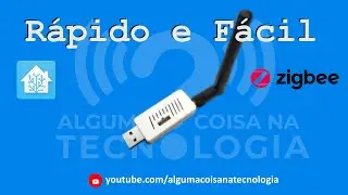 INTEGRANDO PONTE E DISPOSITIVOS ZIGBEE AO HOME ASSISTANT