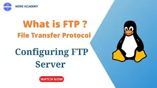 Configuring FTP Server | What Is FTP Server | Linux Practical 6C.