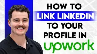 How To Link Linkedin To Upwork Profile [2026 Guide]