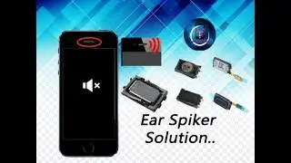 learn Mobile Ear Speaker Repair.