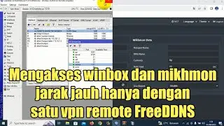 How to access Winbox and Mikhmon remotely with just one remote VPN FreeDDNS