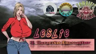 Zombie's Retreat - Character Quest - Leslie ( 3. Surprise Encounter )
