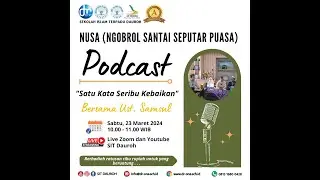 Live Podcast Ramadhan - SIT Dauroh - Ust. Samsul - "Satu Kata Seribu Kebaikan"