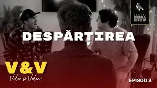 V&V // Episode 3 - Valea and Valera break up