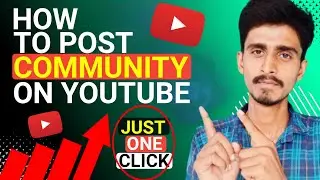 YouTube community post kaise kare/ How to post community on YouTube