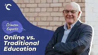 Online vs. Traditional Education with John Morris | Crimson Experts Interview Series Ep. 3