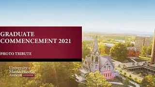 2021 Graduate Commencement Photo Tribute