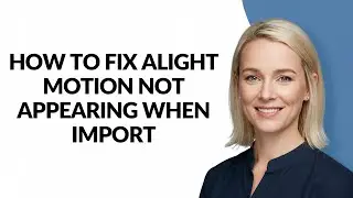 HOW TO FIX ALIGHT MOTION NOT APPEARING WHEN IMPORT - Julia'sTutorials