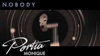 Portia Monique - Nobody (Official Music Video)