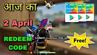 FREE FIRE REDEEM CODE TODAY 2 APRIL REDEEM CODE FREE FIRE | FF REDEEM CODE TODAY 2 APRIL