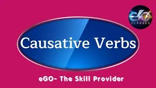 Causative Verbs @egoclasses