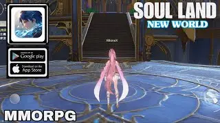 Soul Land Shrek Academy Gameplay New MMORPG For Android/ios 2024