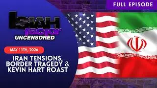 Iran Tensions, Border Tragedy & Kevin Hart Roast | Full Episode