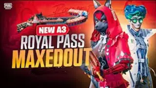 A3 Royal Pass Max out | Pubg Mobile A3 Royal Pass Max out