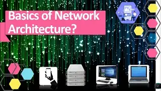 What is Network Architecture (full Explanation) | Peer to Peer and Client-Server Architecture.