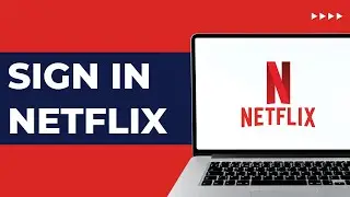 How To Sign In In Netflix | Login Guide for Beginners | Netflix Tutorial