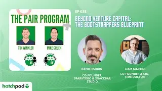 Beyond Venture Capital: The Bootstrapper's Blueprint | The Pair Program Ep38
