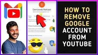 How to Remove Google Account From Youtube?