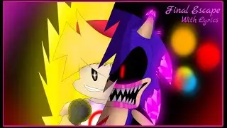 Final Escape WITH LYRICS | Vs Sonic.EXE Lyrical Cover