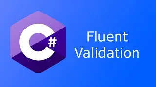FluentValidation in C#