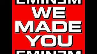 Eminem - We Made You **NEW**