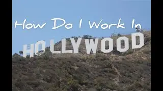 How Do I Work Hollywood?