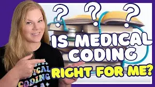 Is Medical Coding Right for me in 2024?