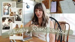 SUNDAY RESET | Homemaking routines and cleaning inspiration
