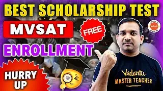 Best Scholarship Test | MVSAT | Enrol For FREE | Hurry Up | Kiran Sir