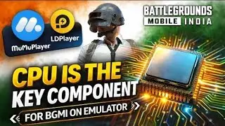 High-End GPU but BGMI Emulator Lag? CPU Is the Real Reason