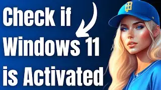 How to Check if Windows 11 is Activated