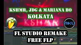 KSHMR, JDG & Mariana Bo - Kolkata FL Studio Remake Free FLP