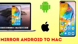 How to Cast Android Screen to Mac | How to Cast Android Screen to MacBook