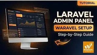 Setting up a Laravel Admin Panel with Waravel   Installation Tutorial   Step By Step Guide