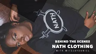 NATH Clothing Session (Behing the Scenes)| It's Jay Daniel