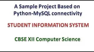 #Python project||Student Information system|| CBSE XII || Computer science