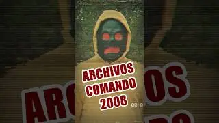 Archivos COMANDO 2008 #creepypasta