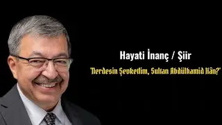 Hayati İnanç - Nerdesin şevketlim, Sultan Hamid Han?