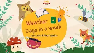 Learn Days in a Week & Weather for Preschool Kids | Fun and Easy English!