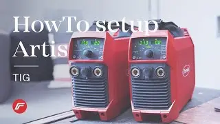 HowTo | Set up Artis (TIG)