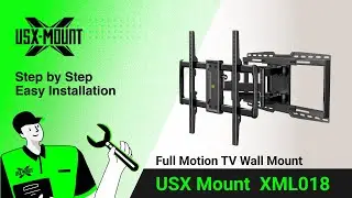 XML018 USX Mount - Full Motion TV Mount | Installation Video