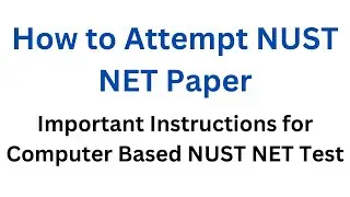 How to Attempt NUST Entry Test I NET NUST Sample Test I NUST Entry Test Tips I NET 1 NUST Prep